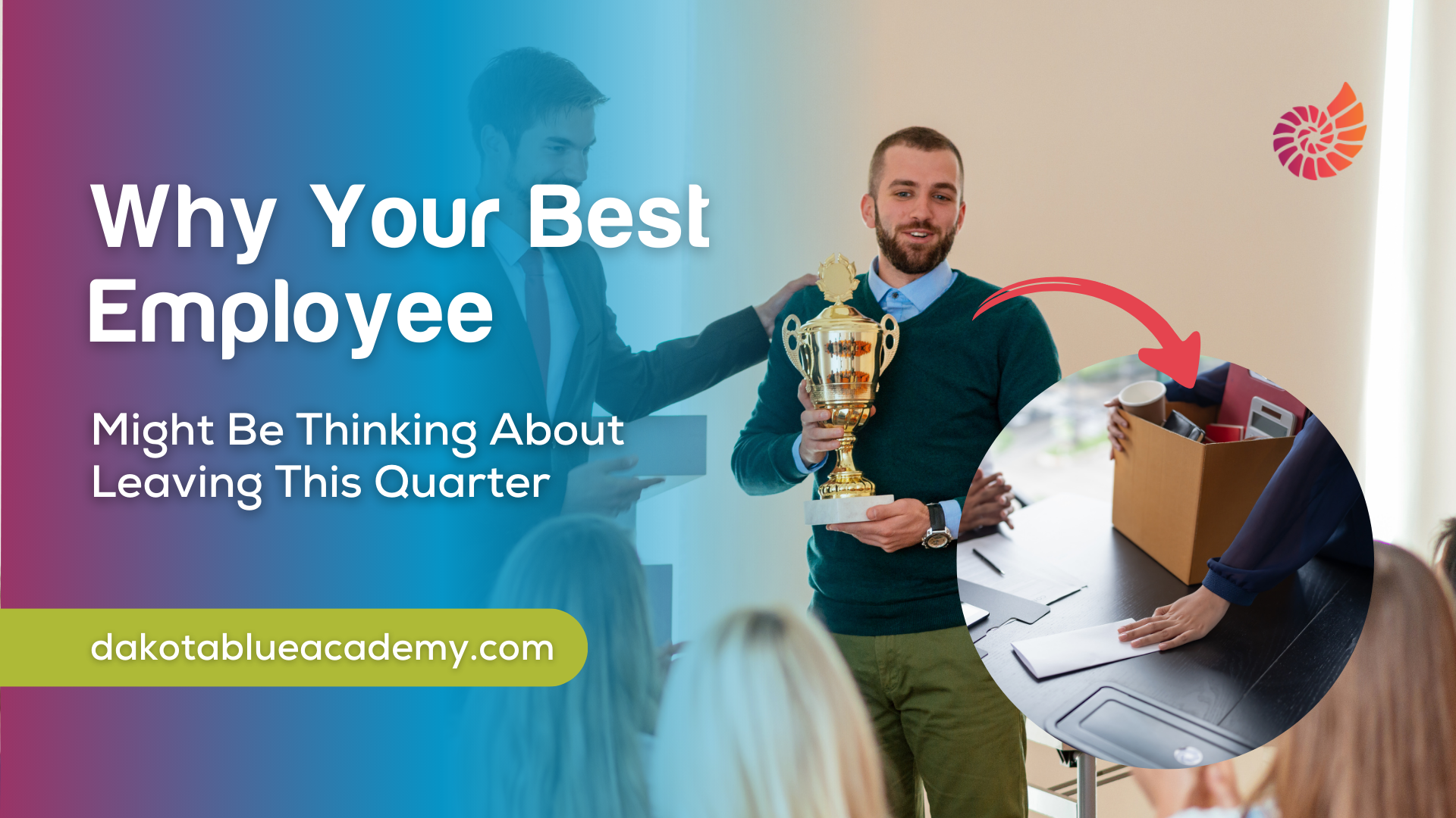 Why Your Best Employee Might Be Thinking About Leaving This Quarter